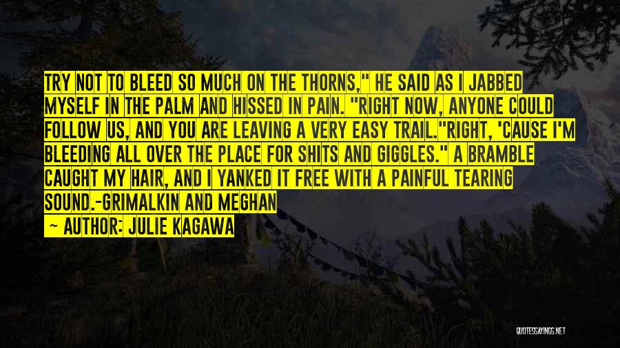 Thorns Quotes By Julie Kagawa