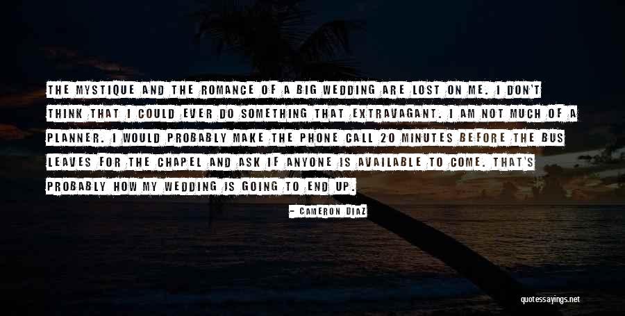 Thornsberry Branch Quotes By Cameron Diaz Thornsberry Branch Quotes By Cameron Diaz