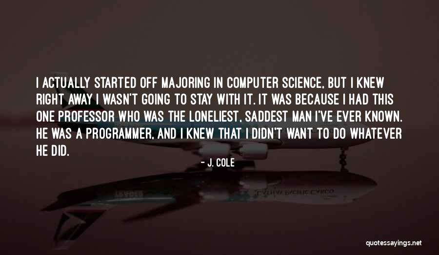 Thornsberry Branch Quotes By J. Cole Thornsberry Branch Quotes By J. Cole