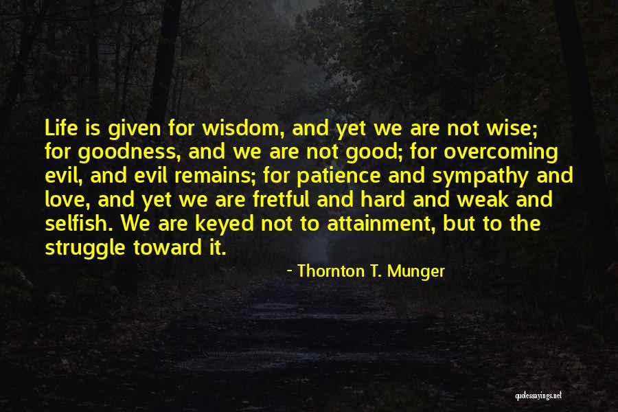 Thornton T. Munger Quotes 142181