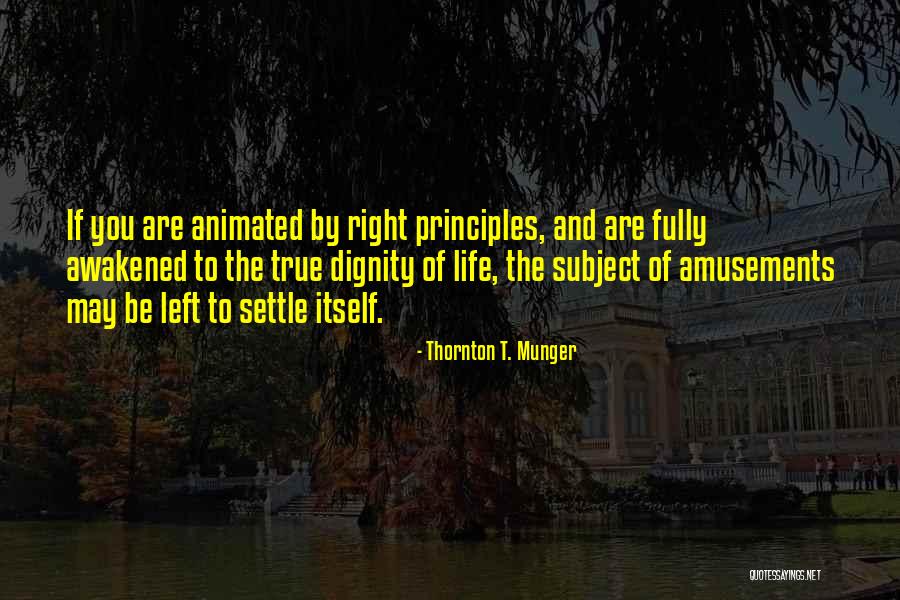 Thornton T. Munger Quotes 625679