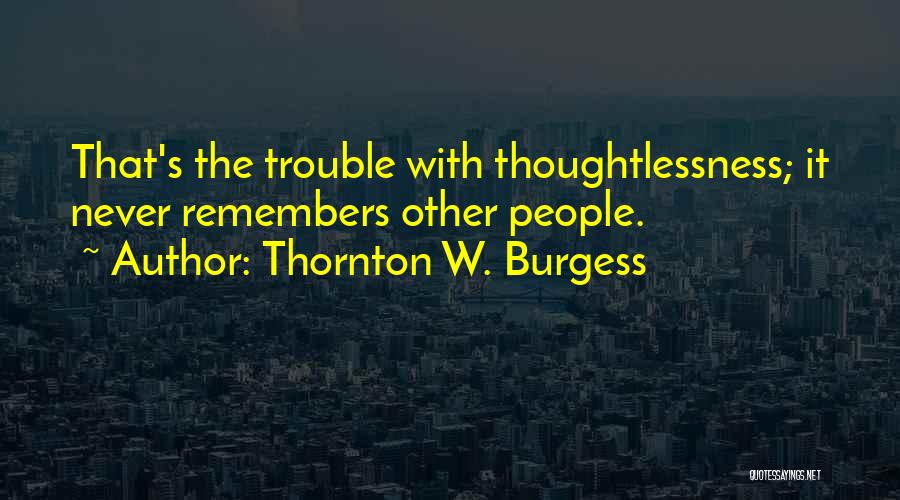 Thornton W. Burgess Quotes 751224