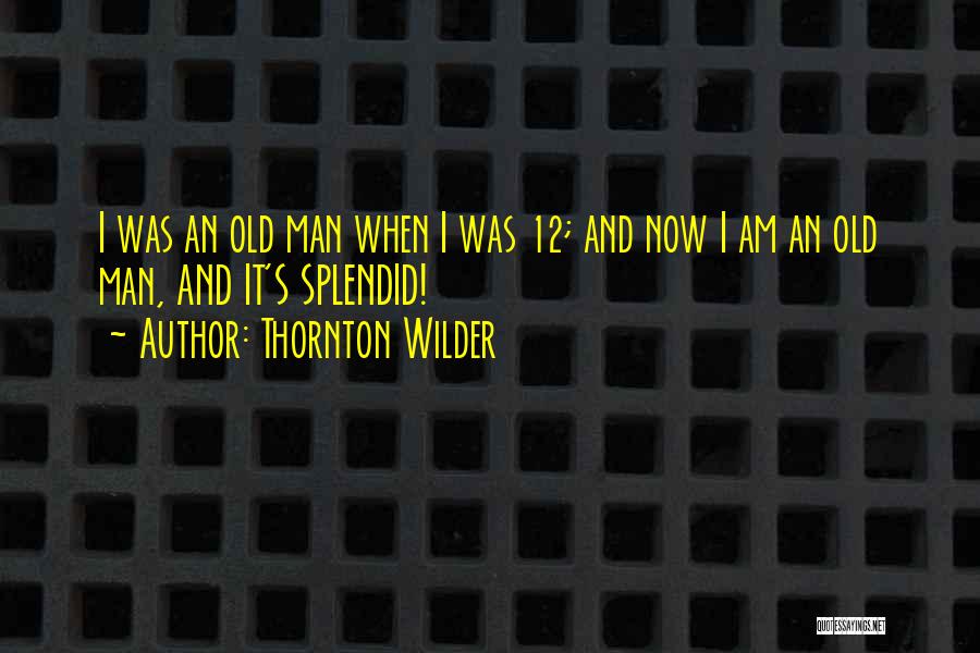 Thornton Wilder Quotes 1105547