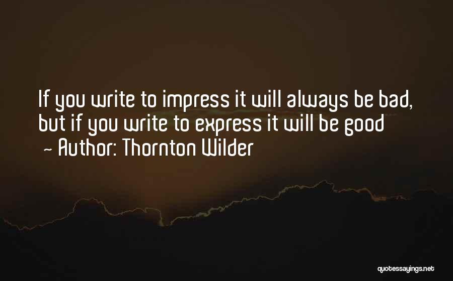 Thornton Wilder Quotes 1118810