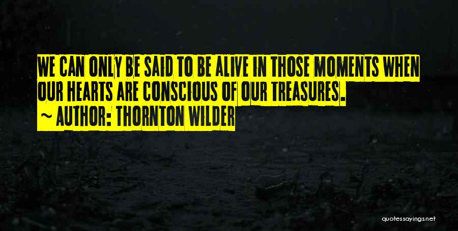 Thornton Wilder Quotes 1581639