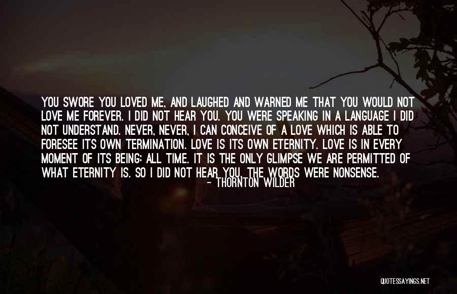 Thornton Wilder Quotes 1588144 Thornton Wilder Quotes 1588144