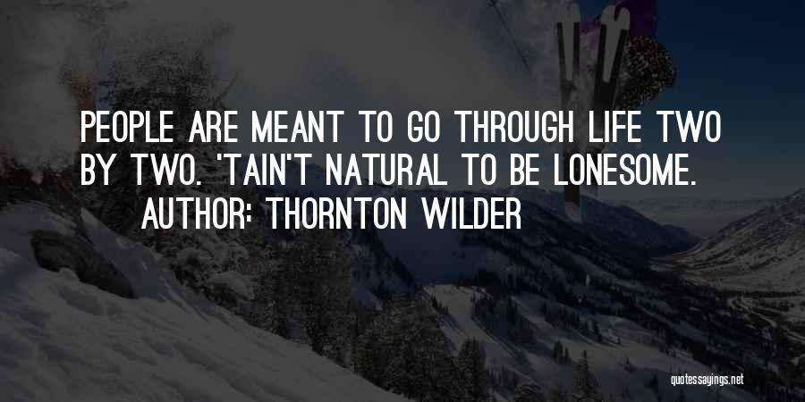 Thornton Wilder Quotes 426316