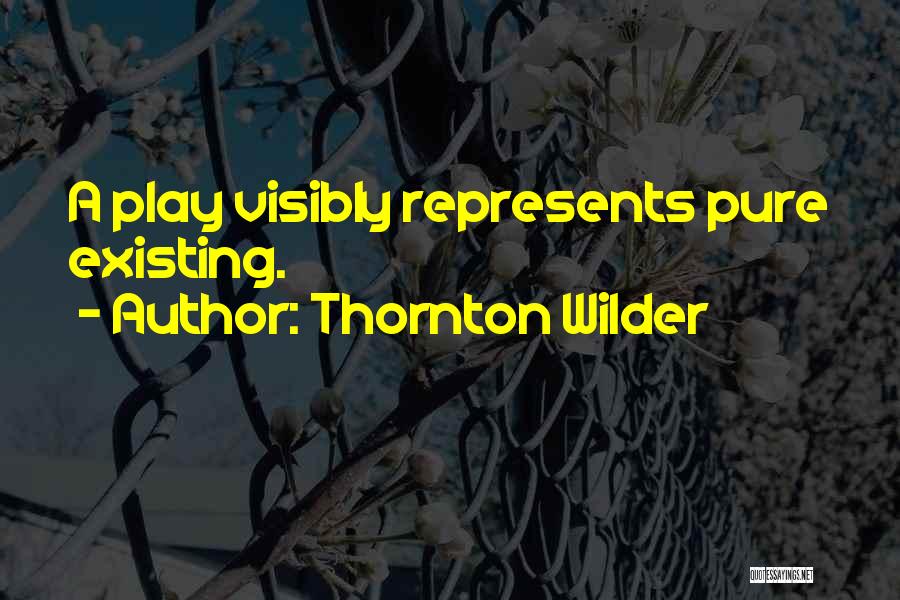 Thornton Wilder Quotes 455793