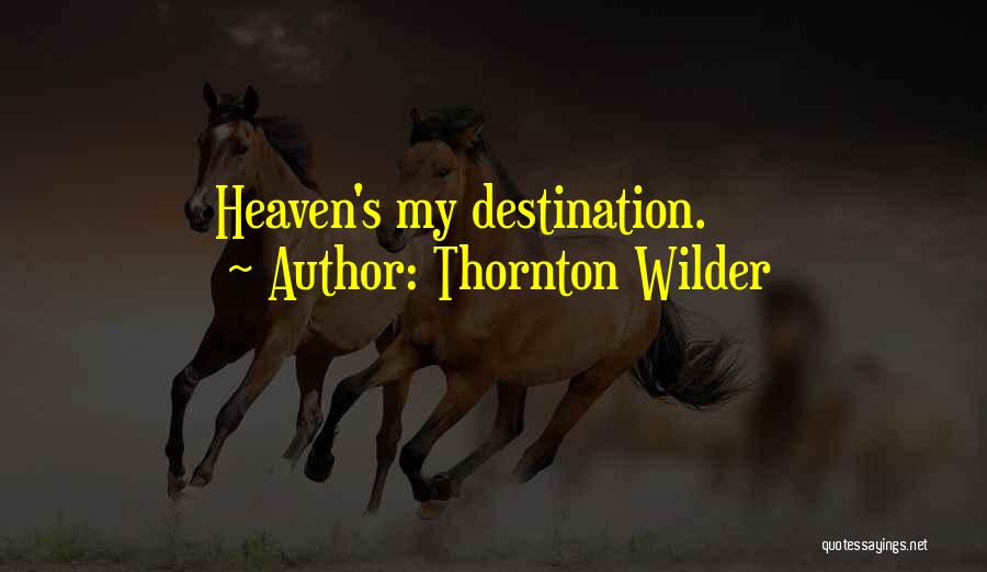 Thornton Wilder Quotes 811139