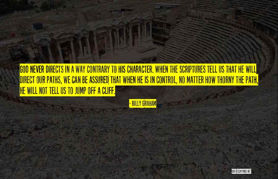 Thorny Quotes By Billy Graham Thorny Quotes By Billy Graham