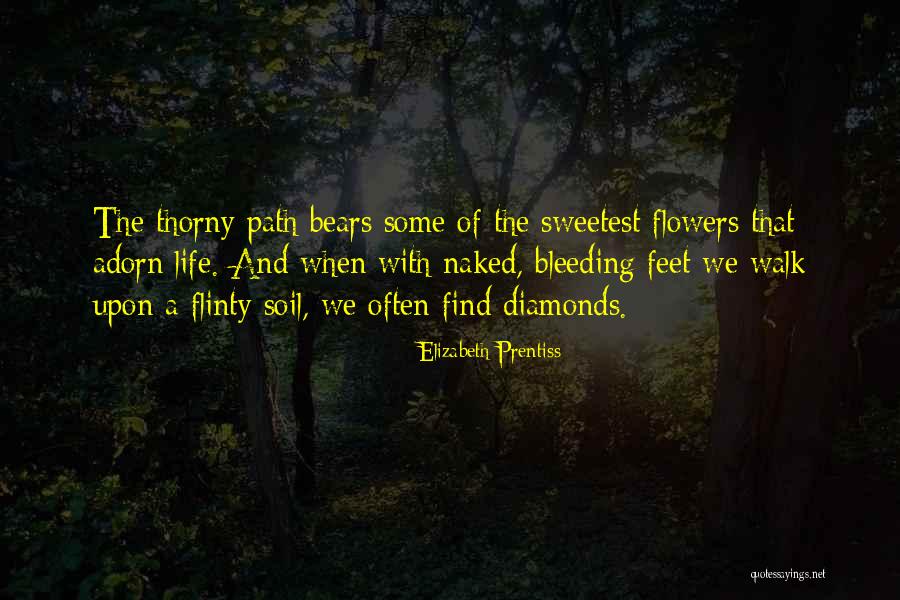 Thorny Quotes By Elizabeth Prentiss Thorny Quotes By Elizabeth Prentiss