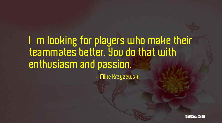 Thorold Music Quotes By Mike Krzyzewski Thorold Music Quotes By Mike Krzyzewski