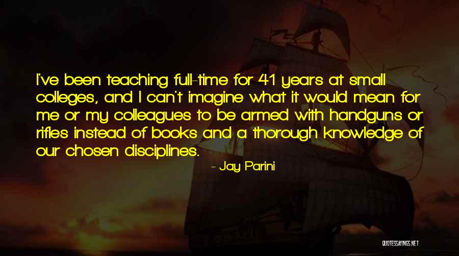 Thorough Knowledge Quotes By Jay Parini Thorough Knowledge Quotes By Jay Parini