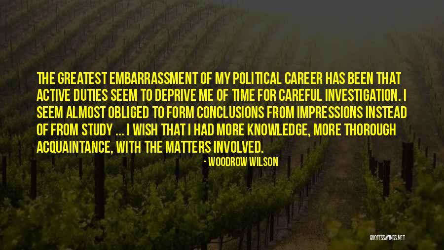 Thorough Knowledge Quotes By Woodrow Wilson Thorough Knowledge Quotes By Woodrow Wilson