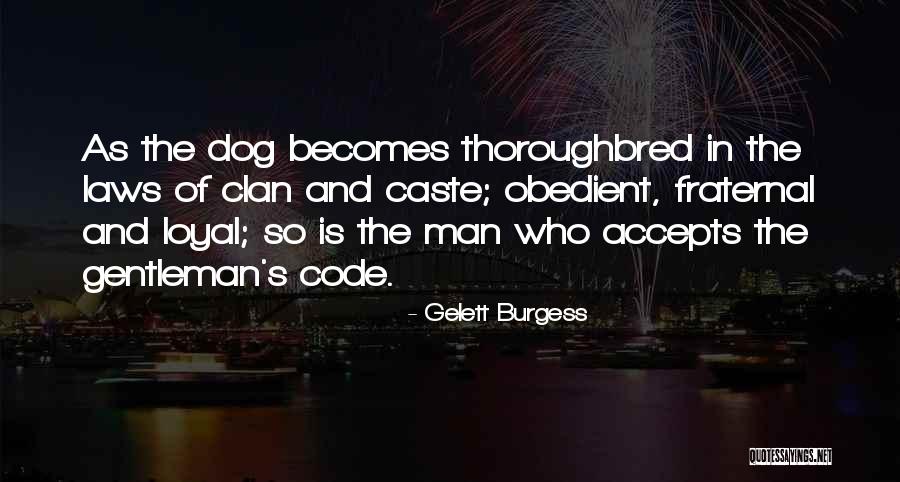 Thoroughbred Quotes By Gelett Burgess Thoroughbred Quotes By Gelett Burgess