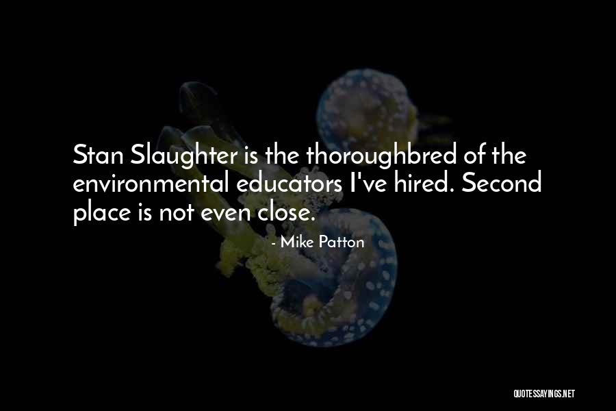 Thoroughbred Quotes By Mike Patton Thoroughbred Quotes By Mike Patton