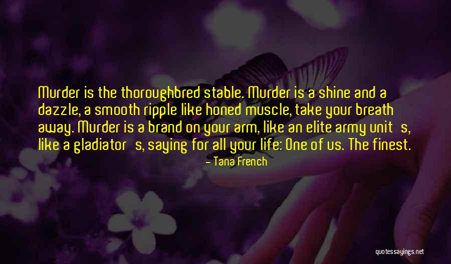 Thoroughbred Quotes By Tana French Thoroughbred Quotes By Tana French