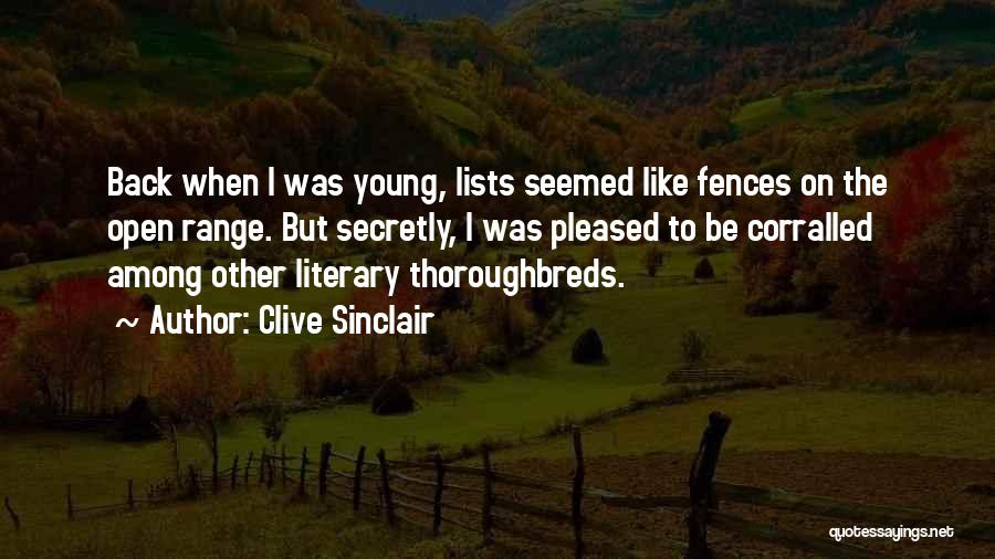 Thoroughbreds Quotes By Clive Sinclair