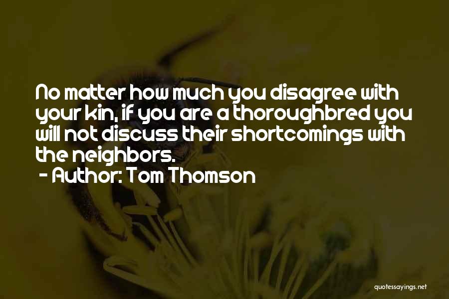 Thoroughbreds Quotes By Tom Thomson