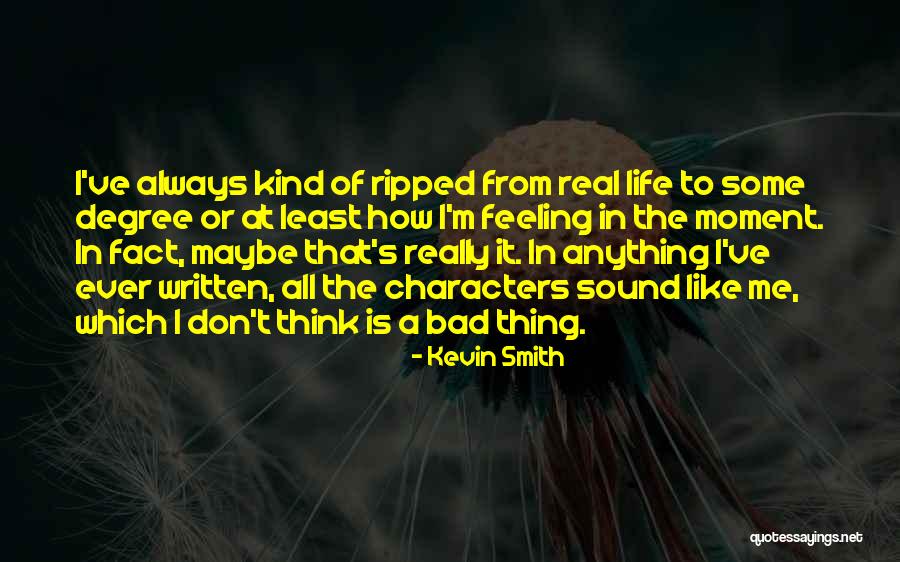 Thoroughgoing Moral Relativist Quotes By Kevin Smith Thoroughgoing Moral Relativist Quotes By Kevin Smith