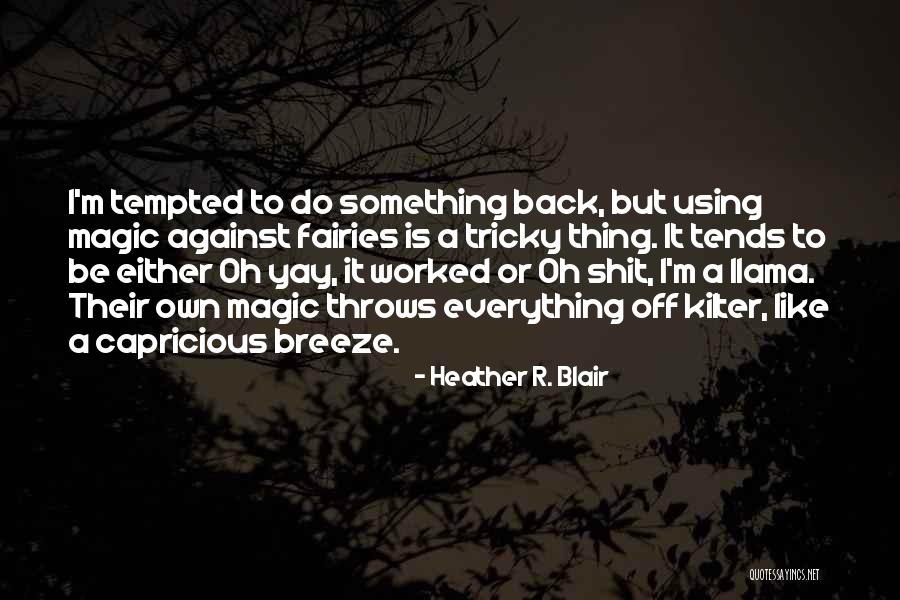 Thoroughgood Saddle Quotes By Heather R. Blair Thoroughgood Saddle Quotes By Heather R. Blair
