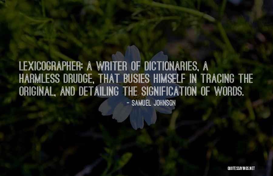 Thoroughness Character Quotes By Samuel Johnson Thoroughness Character Quotes By Samuel Johnson