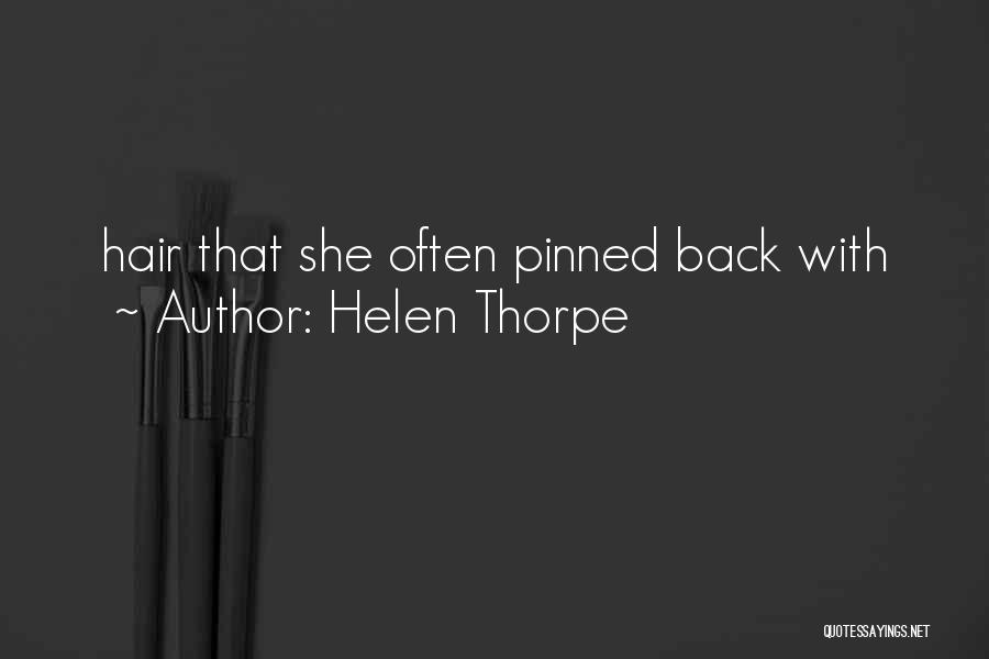 Thorpe Quotes By Helen Thorpe