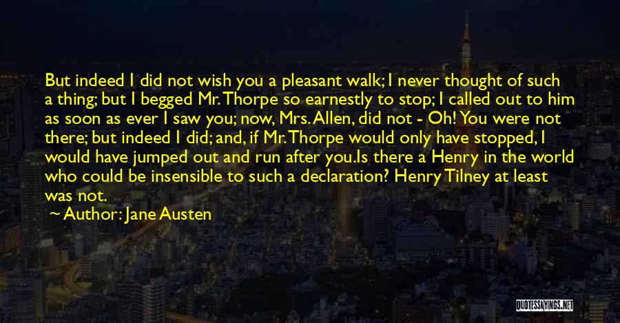 Thorpe Quotes By Jane Austen