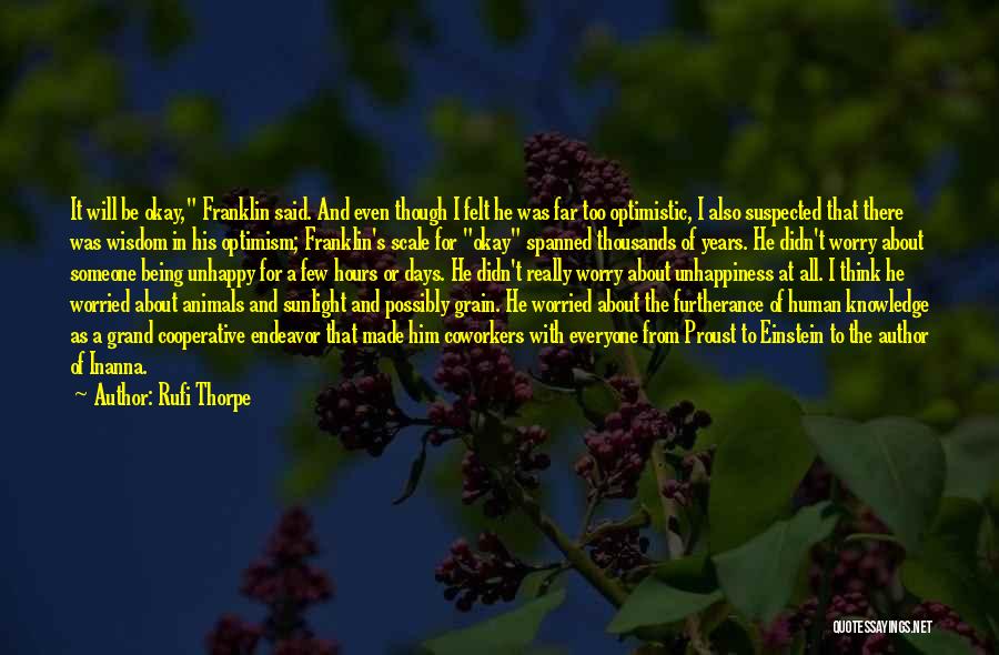 Thorpe Quotes By Rufi Thorpe