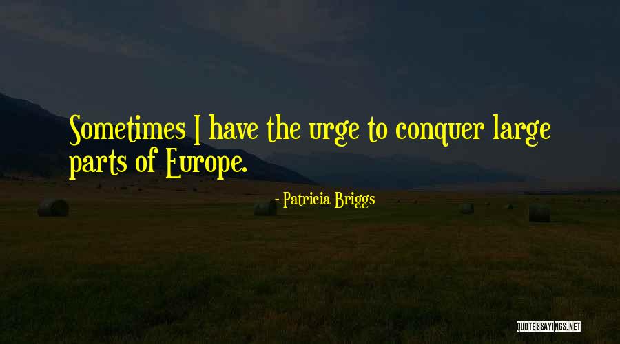 Thorpes Hours Quotes By Patricia Briggs Thorpes Hours Quotes By Patricia Briggs