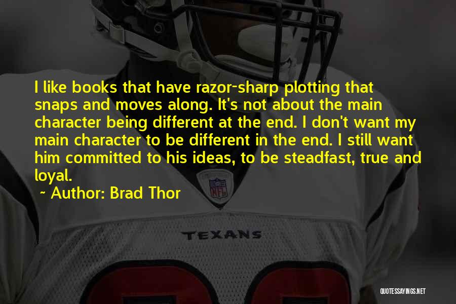 Thor's Quotes By Brad Thor