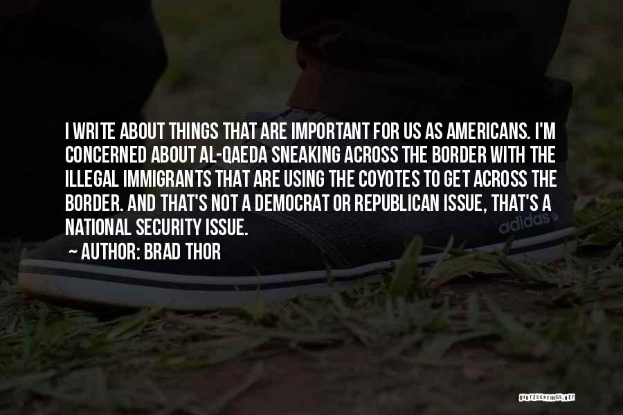 Thor's Quotes By Brad Thor