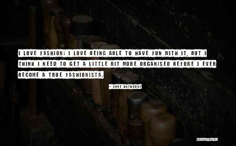 Thorsens Quotes By Anne Hathaway Thorsens Quotes By Anne Hathaway
