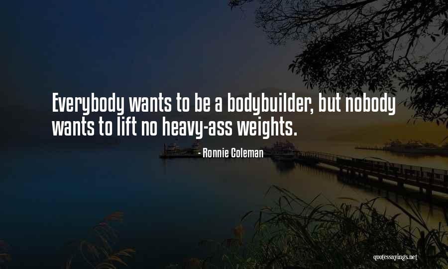 Thorson Baker Quotes By Ronnie Coleman Thorson Baker Quotes By Ronnie Coleman