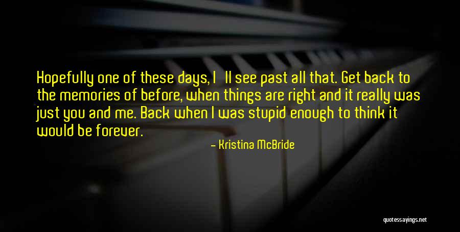 Thorson Buick Quotes By Kristina McBride Thorson Buick Quotes By Kristina McBride