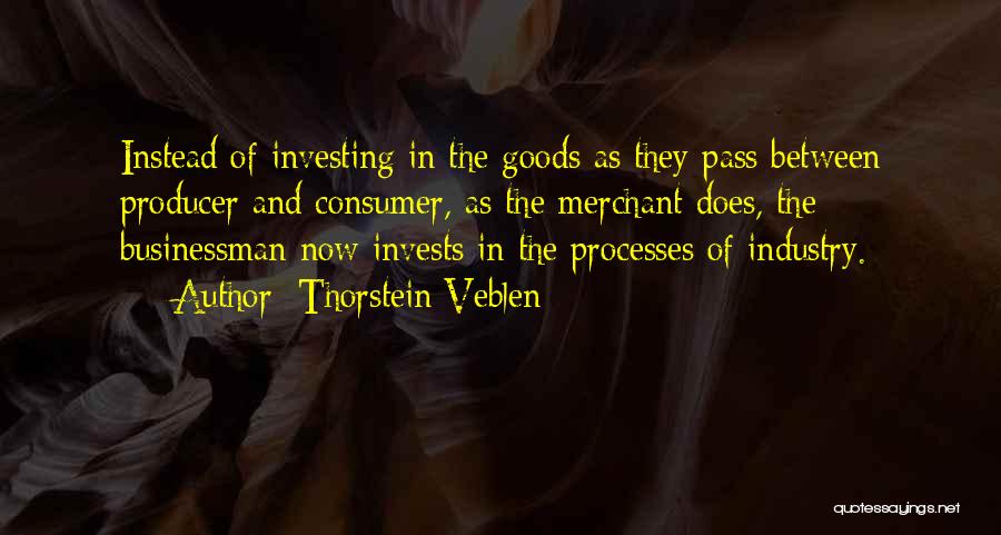 Thorstein Veblen Quotes 1117358