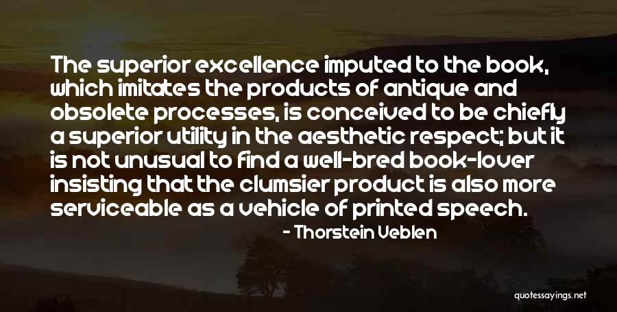 Thorstein Veblen Quotes 2251365