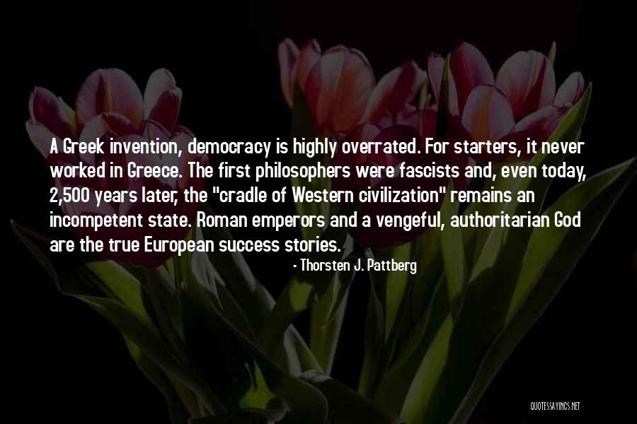 Thorsten Quotes By Thorsten J. Pattberg Thorsten Quotes By Thorsten J. Pattberg