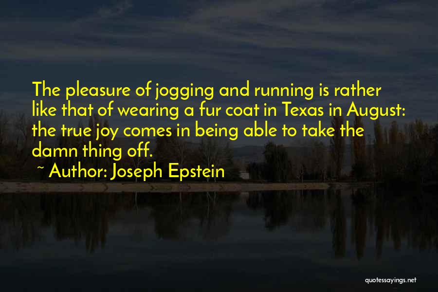 Thorup Smed Quotes By Joseph Epstein