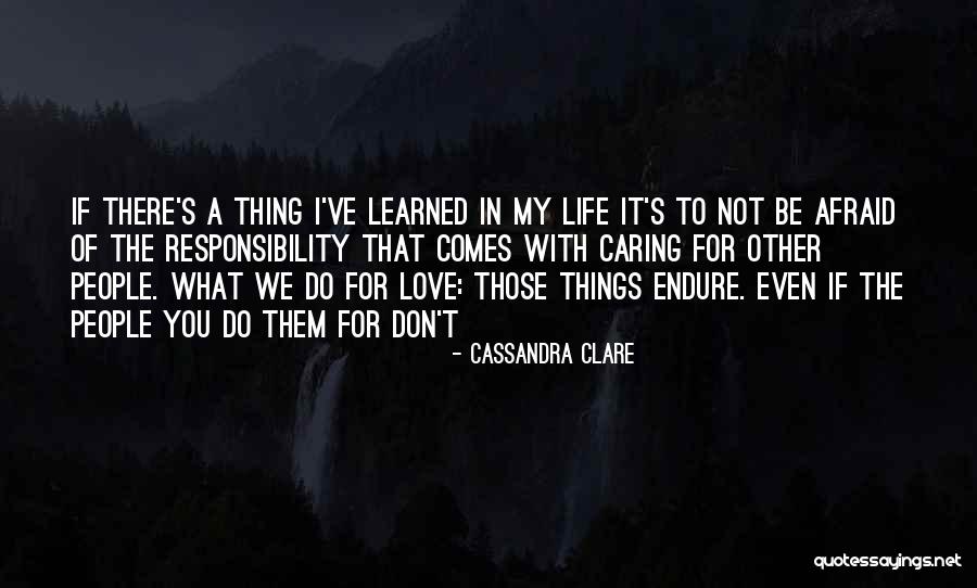 Those Afraid To Love Quotes By Cassandra Clare