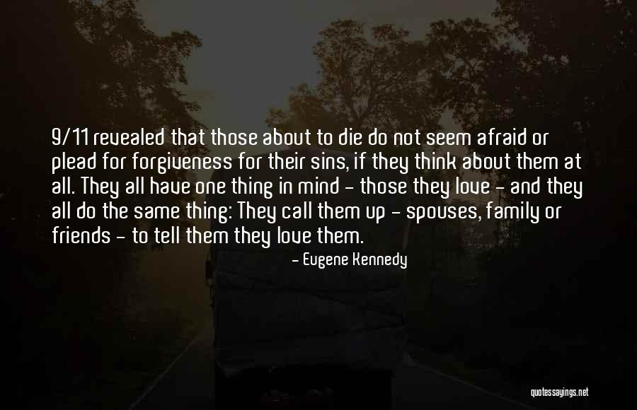 Those Afraid To Love Quotes By Eugene Kennedy