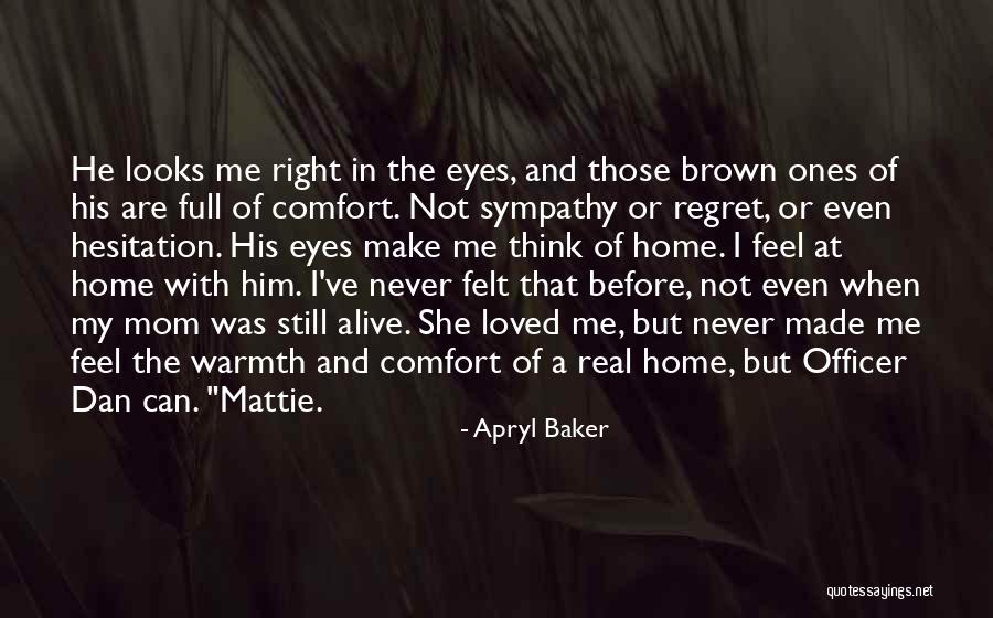 Those Brown Eyes Quotes By Apryl Baker