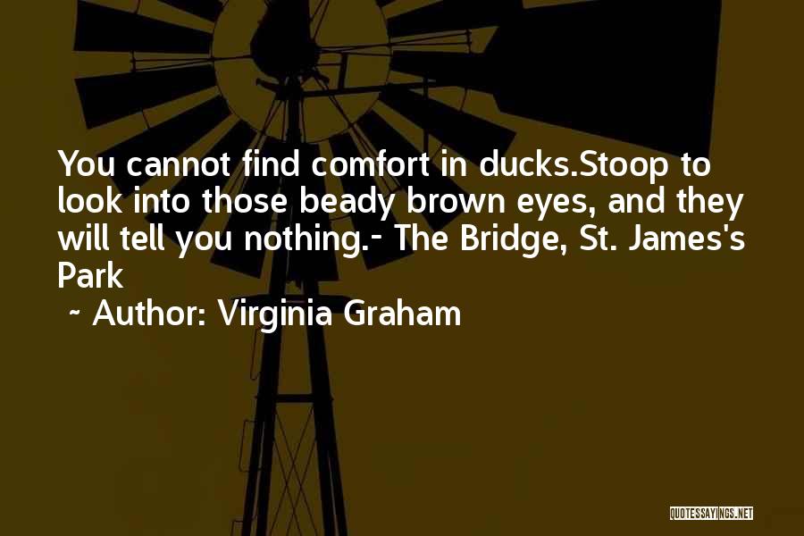 Those Brown Eyes Quotes By Virginia Graham