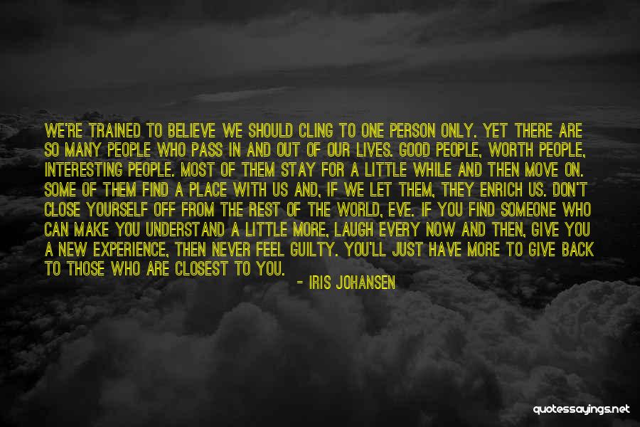 Those Closest To You Quotes By Iris Johansen