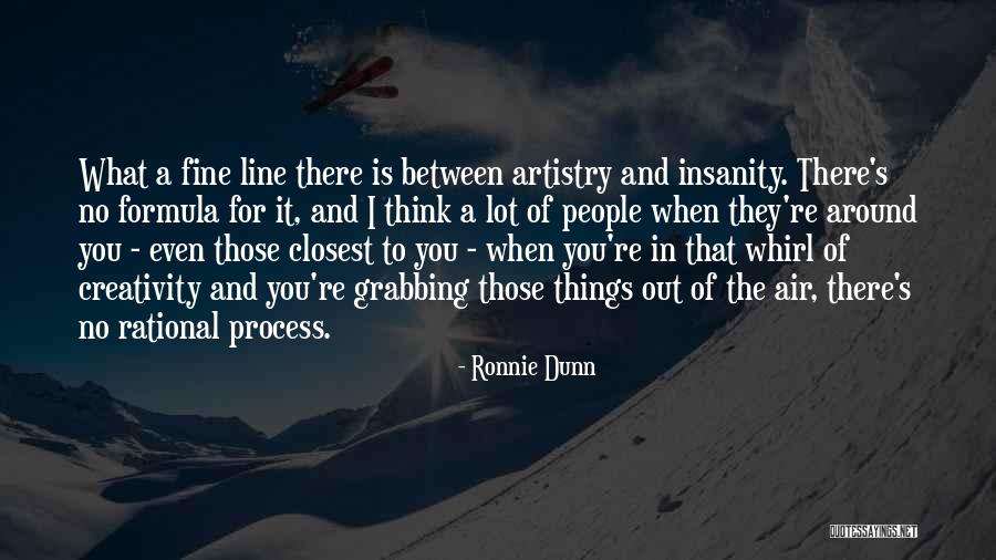 Those Closest To You Quotes By Ronnie Dunn Those Closest To You Quotes By Ronnie Dunn