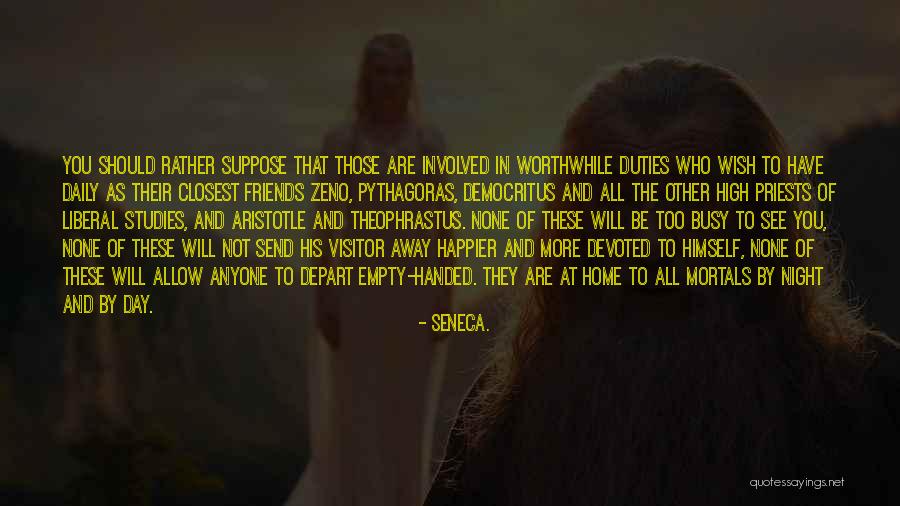 Those Closest To You Quotes By Seneca. Those Closest To You Quotes By Seneca.