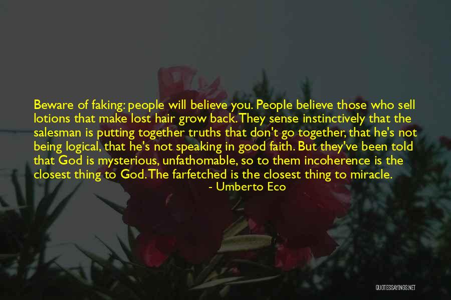 Those Closest To You Quotes By Umberto Eco