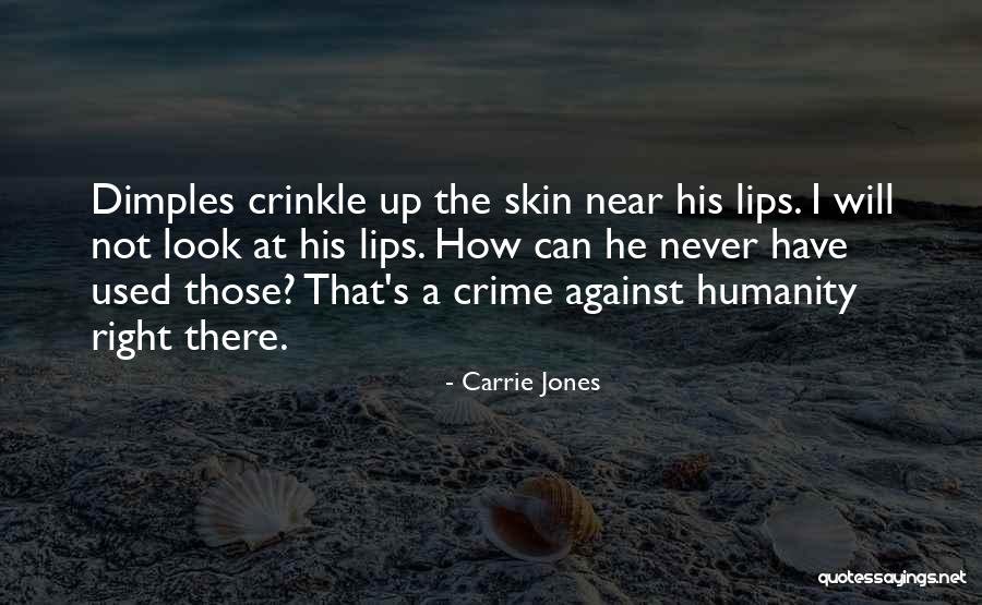 Those Dimples Quotes By Carrie Jones