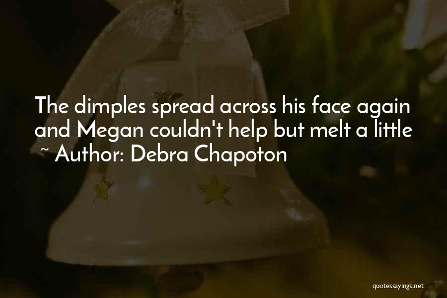 Those Dimples Quotes By Debra Chapoton