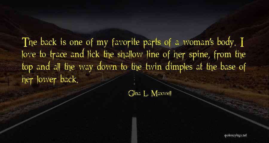 Those Dimples Quotes By Gina L. Maxwell